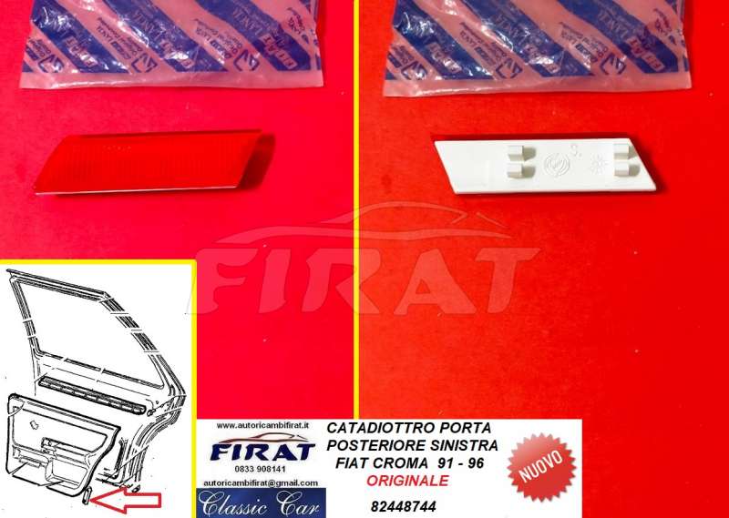CATADIOTTRO PORTA FIAT CROMA 91-96 POST.SX (82448744)